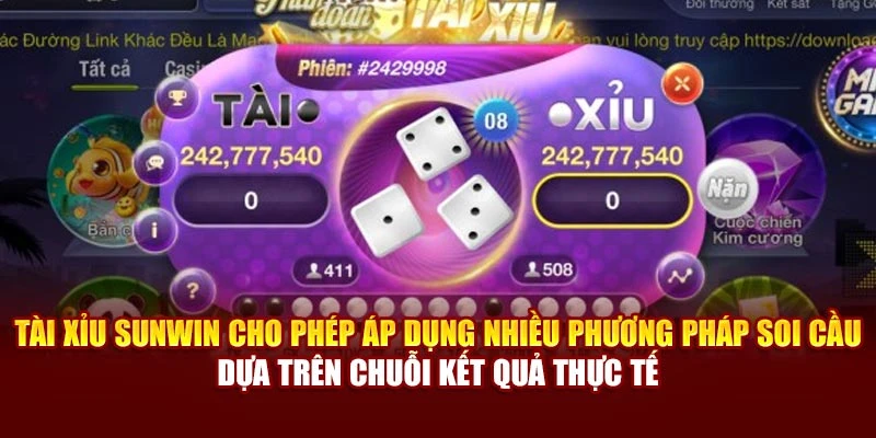 Tài xỉu Sunwin cho phép áp dụng nhiều phương pháp soi cầu dựa trên chuỗi kết quả thực tế